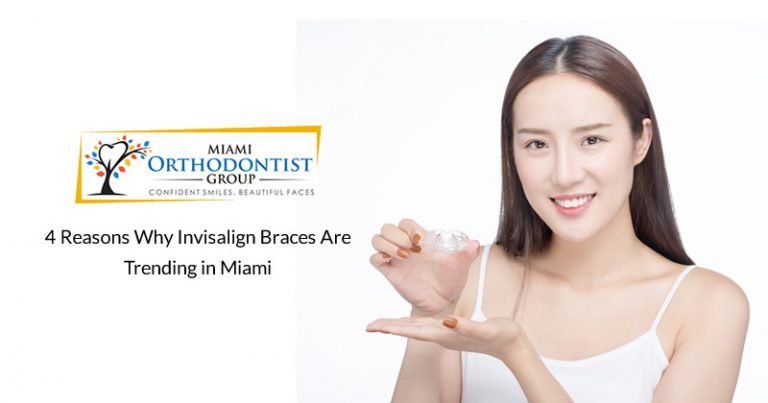 4 Reasons Why Invisalign Braces Are Trending in Miami