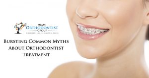 Bursting Common Myths About Orthodontist Treatment
