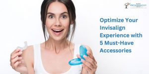 5 Invisalign Accessories