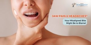 Misaligned Bite - Jaw Pain & Headaches