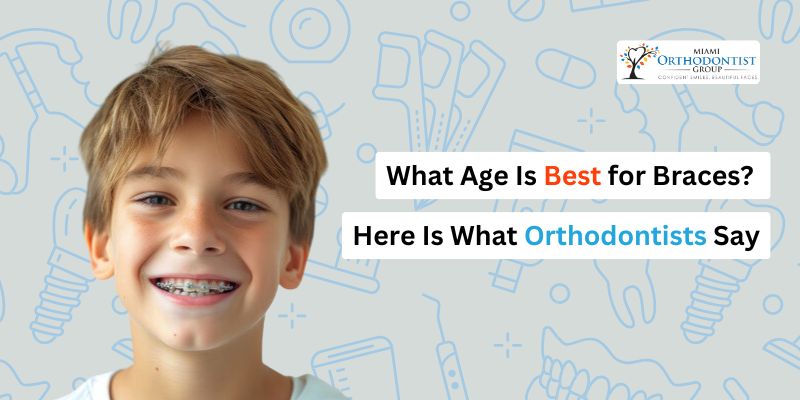 What age is best for braces